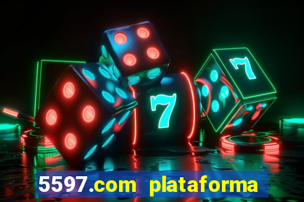 5597.com plataforma de jogos